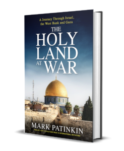 image: The Holy Land at War: A Journey Through Israel, the West Bank and Gaza